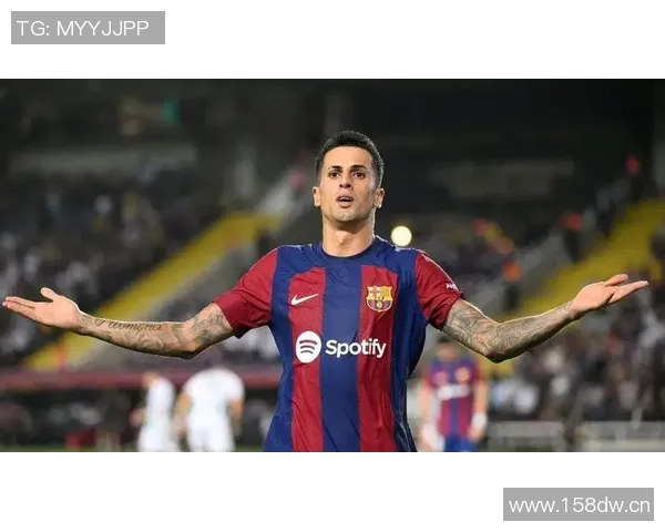 坎塞洛即将重返巴萨前队友菲利克斯在社交媒体点赞支持