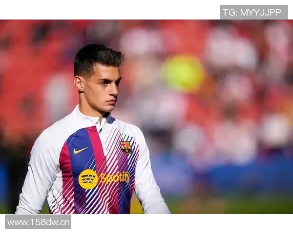 巴萨青训成就辉煌去年培养40名球员征战五大联赛创全欧纪录